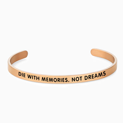 DIE WITH MEMORIES, NOT DREAMS - OTANTO